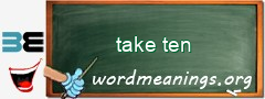 WordMeaning blackboard for take ten